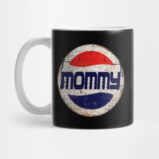 MOMMY or PEPSI Mug